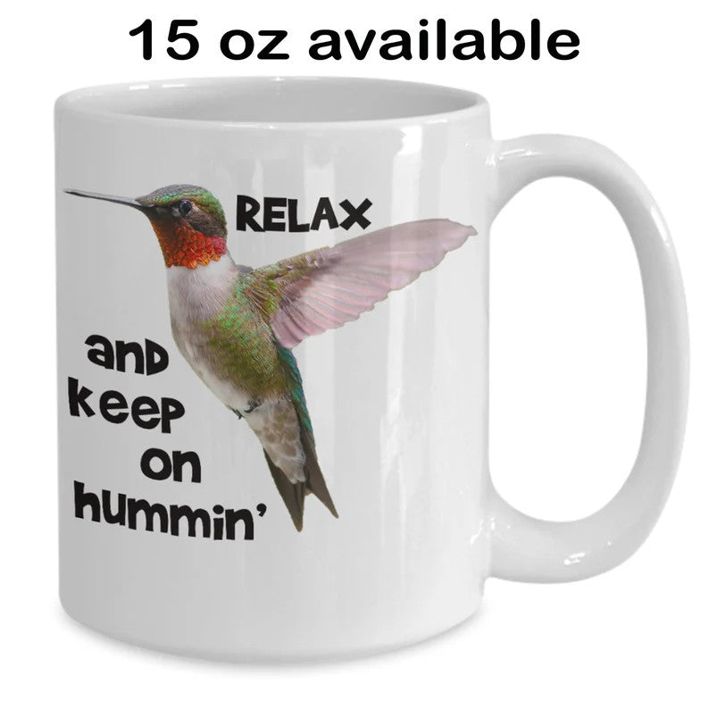 Hummingbird Coffee Mug - Best Gift For Hummingbird Lovers - Funny Hummingbird Coffee or Tea Cup - Camping Gift - Birdwatchers Gift