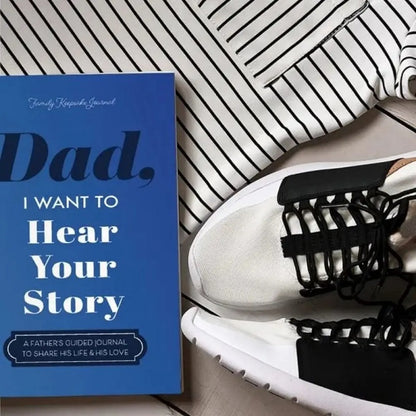 Dad, I Want to Hear Your Story: A Father’s Guided Journal To Share His Life & His Love