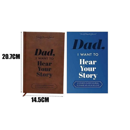 Dad, I Want to Hear Your Story: A Father’s Guided Journal To Share His Life & His Love