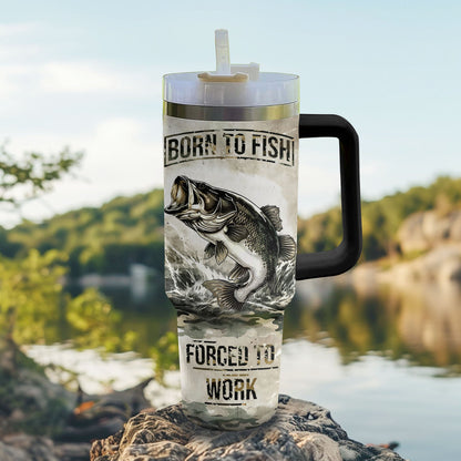 40 Oz Shineful Tumbler Geboren zum Fischen, zur Arbeit gezwungen