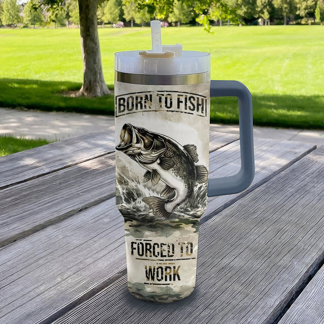 40 Oz Shineful Tumbler Geboren zum Fischen, zur Arbeit gezwungen