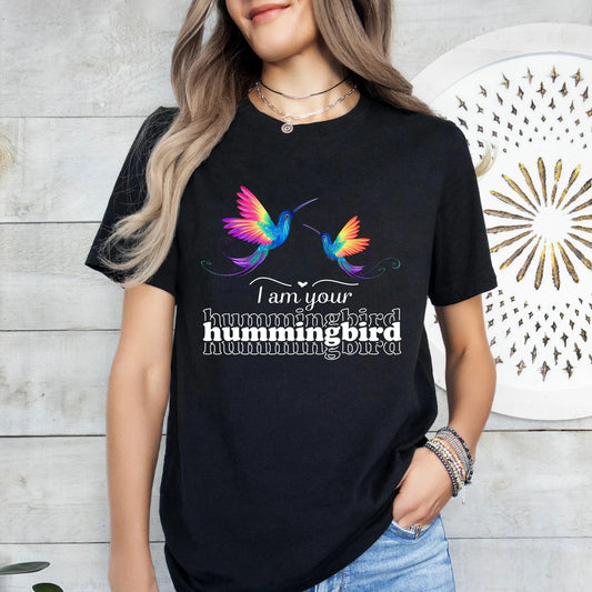 Find Your Perfect Match: Soul Mate Hummingbird Graphic Tee; I am Your Hummingbird T-shirt, Spring T-shirt, Gift for her, Gift for wife